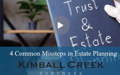4 Common Missteps in Estate Planning