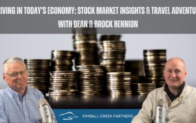 Thriving in Today’s Economy: Stock Market Insights & Travel Adventures with Dean & Brock Bennion